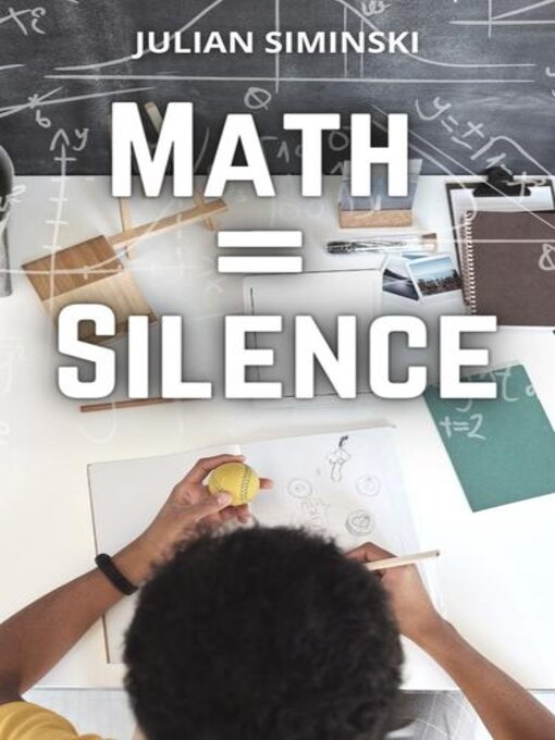 Title details for Math = Silence by Julian Siminski - Available